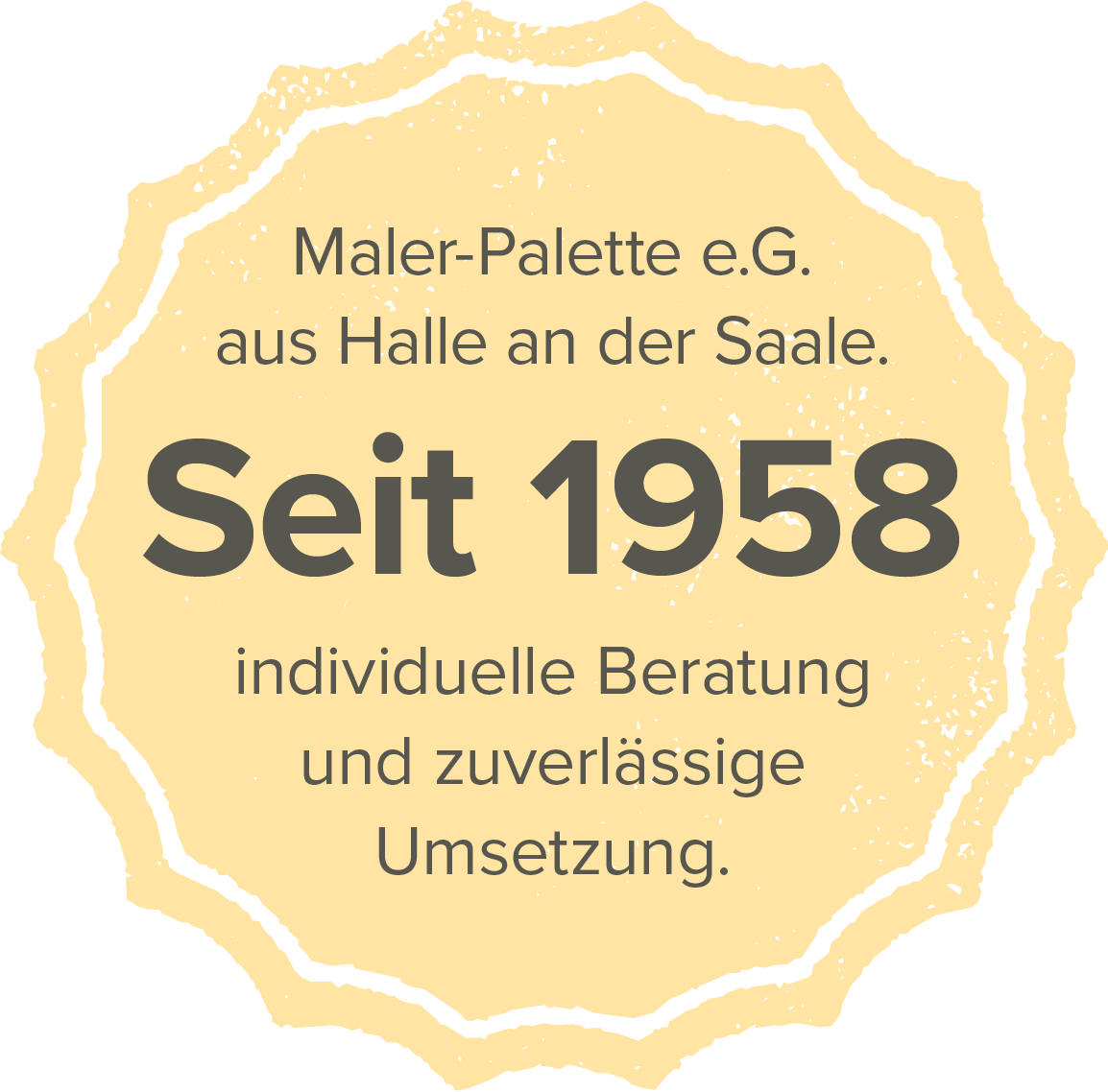 Maler-Palette e.G. aus Halle an der Saale. Seit 1958 individuelle Beratung und zuverlässige Umsetzung.